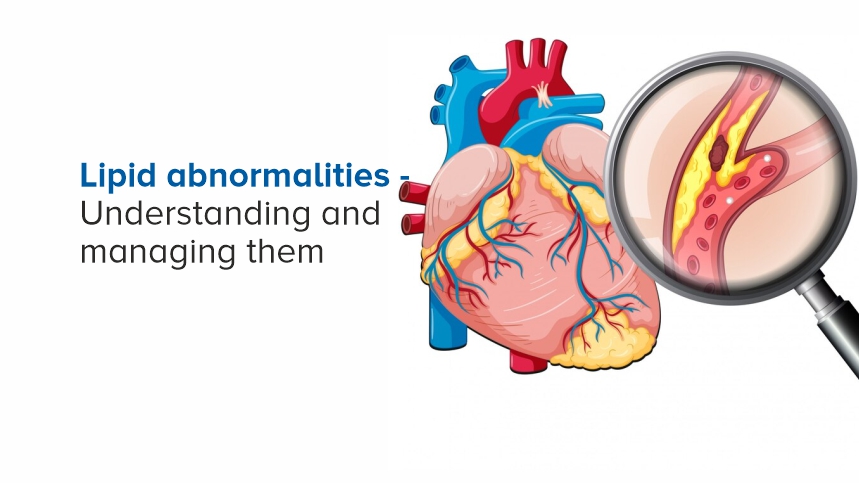 Lipid Abnormalities - Understanding and Managing Them