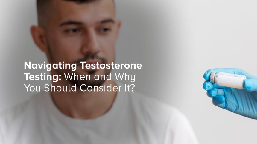 Navigating the Peaks and Valleys of Testosterone Testing