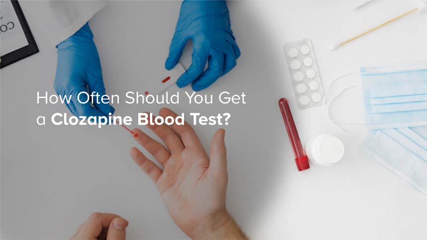 How Often Should You Get a Clozapine Blood Test?
