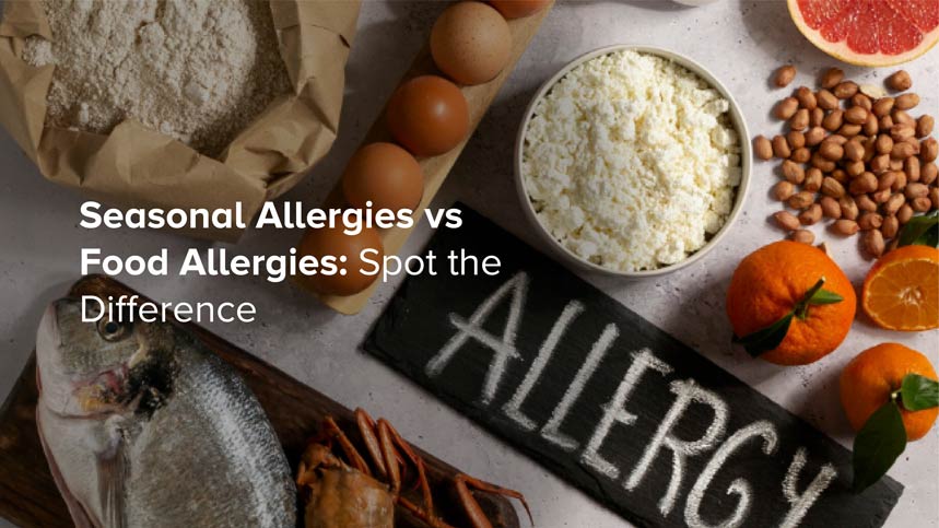 Seasonal vs. Food Allergies: What's the Difference?